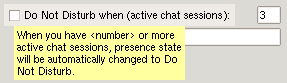 When you have NUMBER or more active chat sessions, presence state will be automatically changed to Do Not Disturb